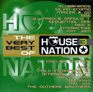 The Very Best Of House Nation Vol. 3