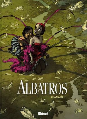 Shangaïé - Albatros, tome 1
