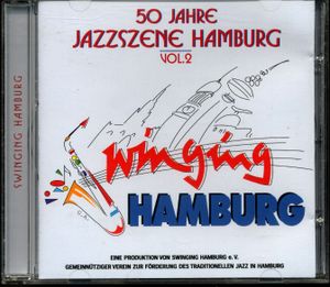 Swinging Hamburg - 50 Jahre Jazzszene Hamburg Vol. 2