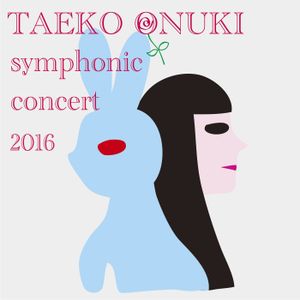 Taeko Onuki Meets Akira Senju Symphonic Concert 2016 (Live)