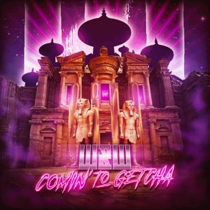 Comin’ to Getcha (Single)