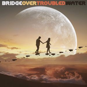 Bridge Over Troubled Water (Single)