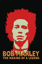 Affiche Bob Marley the making of a legend Affiche Bob Marley the making of a legend