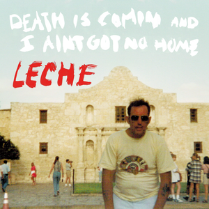 Death is Comin' and I Ain't Got No Home (Single)
