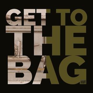 Get to the Bag (Single)