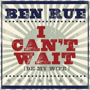 I Can't Wait (Be My Wife) (Single)