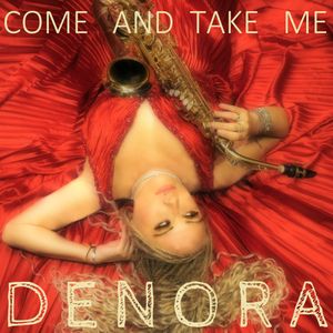 Come and Take Me (Single)