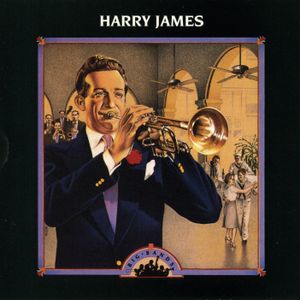 Big Bands: Harry James