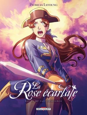 Il me fait confiance - La Rose écarlate, tome 16