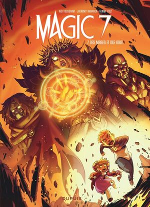 Des mages et des rois - Magic 7, tome 7
