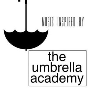 Music Inspired by the Umbrella Academy