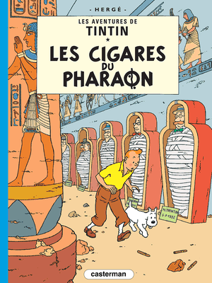 Les Cigares du pharaon - Les Aventures de Tintin, tome 4