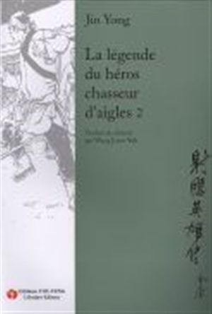 La Légende du héros chasseur d'aigles - tome 2