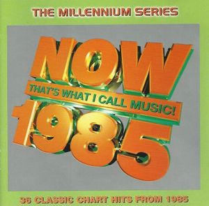 Now That’s What I Call Music! 1985: The Millennium Series