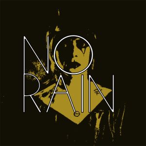 No Rain (Single)