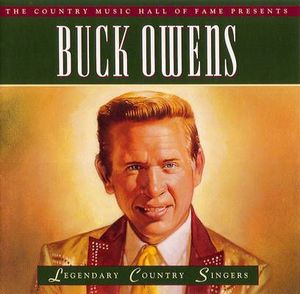 Legendary Country Singers: Buck Owens