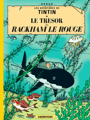 Le Trésor de Rackham le Rouge - Les Aventures de Tintin, tome 12