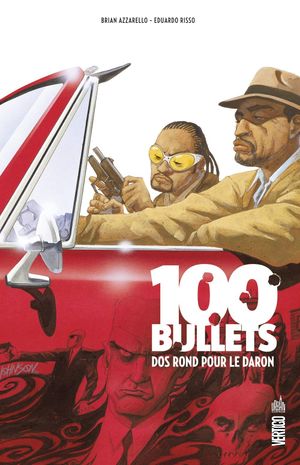 Dos rond pour le daron - 100 Bullets (Édition cartonnée), tome 3
