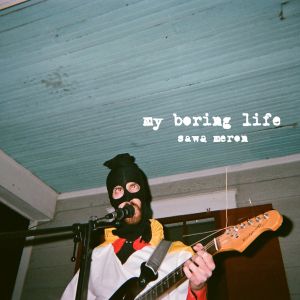 My Boring Life (Single)