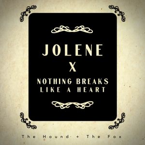 Jolene / Nothing Breaks Like A Heart (Single)