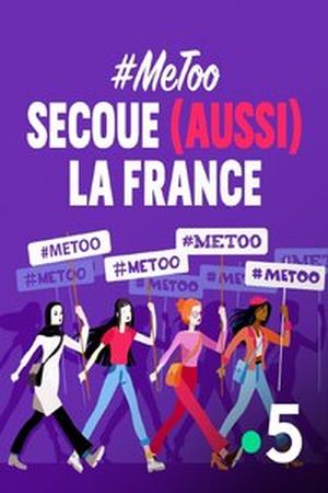 #MeToo secoue (aussi) la France