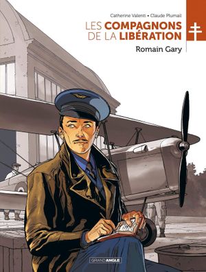 Les compagnons de la Libération T.4 : Romain Gary