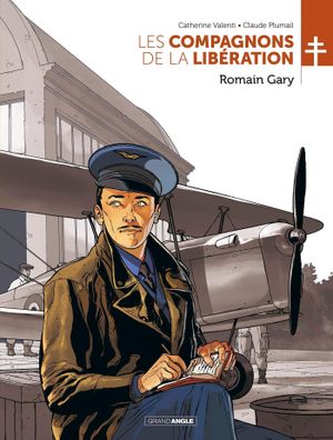 Romain Gary - Les Compagnons de la Libération, tome 4