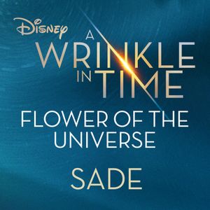 Flower of the Universe (from Disney’s “A Wrinkle in Time”) (Single)