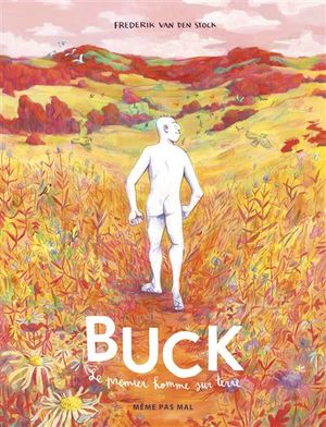 Buck, le premier homme sur Terre