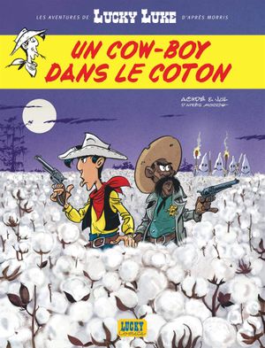 Un cow-boy dans le coton - Les Aventures de Lucky Luke d'après Morris, tome 9