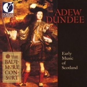 Adew Dundee - Early Music of Scotland