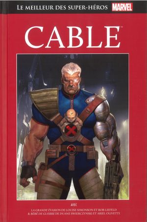 Cable - Le Meilleur des super-héros Marvel, tome 119