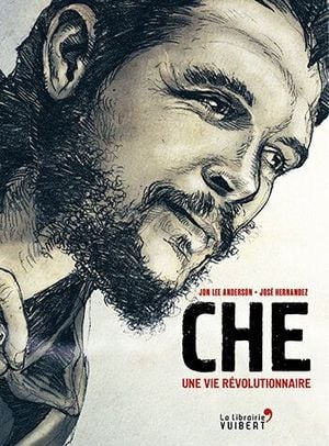 Che, une vie révolutionnaire