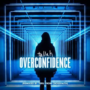 Overconfidence (remixed by Teru)