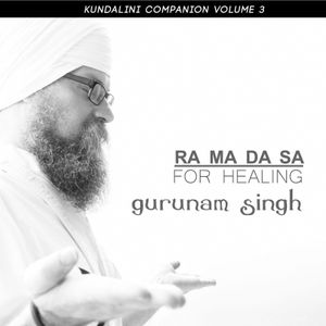 Kundalini Companion, Volume 3: Ra Ma Da Sa (For Healing)