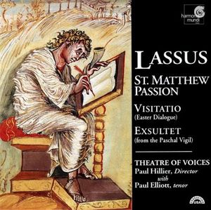 St. Matthew Passion / Visitatio / Exsultet