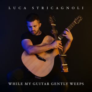 While My Guitar Gently Weeps (Single)