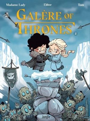 Galère of Thrones, tome 2