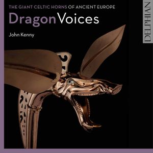Dragon Voices: The Giant Celtic Horns of Ancient Europe