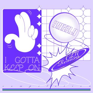 I Gotta Keep On (CDH Remixes)