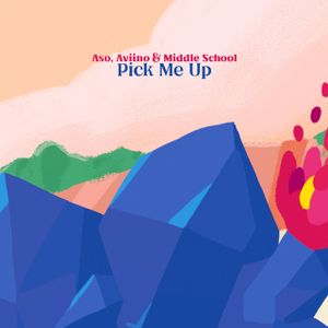 Pick Me Up (Single)