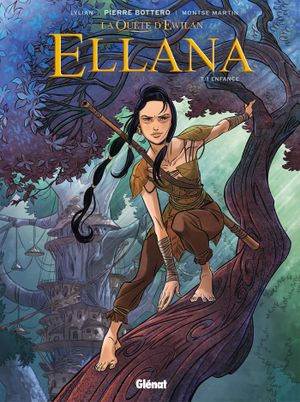 Enfance - Ellana, tome 1