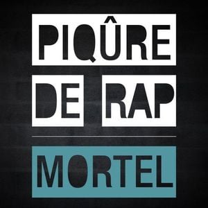 Piqûre de rap / Mortel (Single)