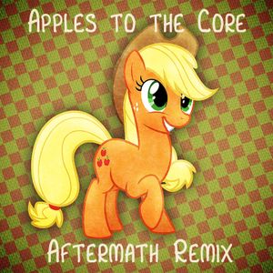 Apples to the Core (Aftermath Remix) (Single)