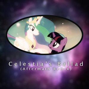 Celestia's Ballad (Aftermath Remix) (Single)