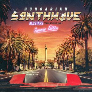 Hungarian Synthwave Allstars - vol.3 - 'Summer Edition'