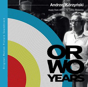 Orwo Years: Music From Movies by Celino Bleiweiss (OST)
