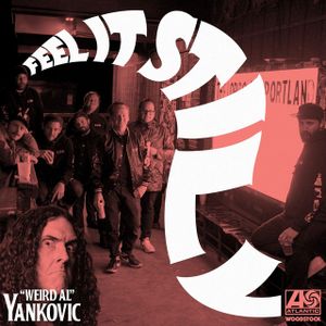 Feel It Still (“Weird Al” Yankovic remix)