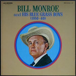 Bill Monroe and His Blue Grass Boys (1950-60)