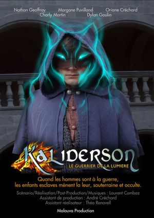Kaliderson : le guerrier de la lumière